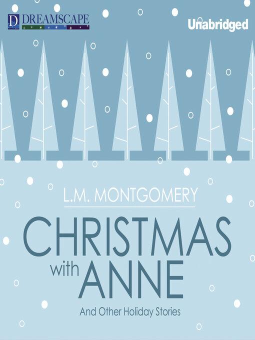 Title details for Christmas with Anne by L. M. Montgomery - Available